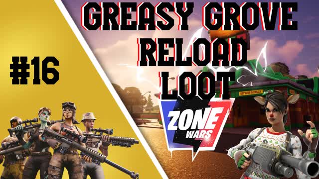 GREASY ZONE WARS (RELOAD LOOT) 2.0
