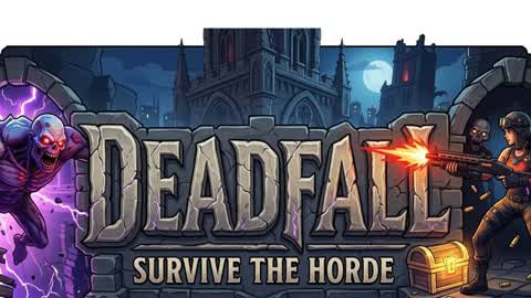 Deadfall survive the horde