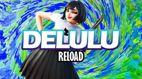 Delulu Reload