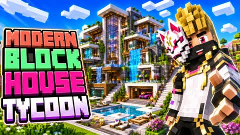 MODERN BLOCK HOUSE TYCOON