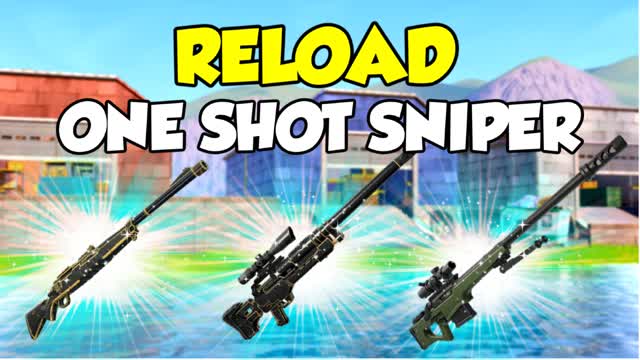 🎯SNIPER ONE SHOT RELOAD