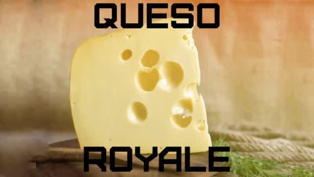 Queso Royale🧀