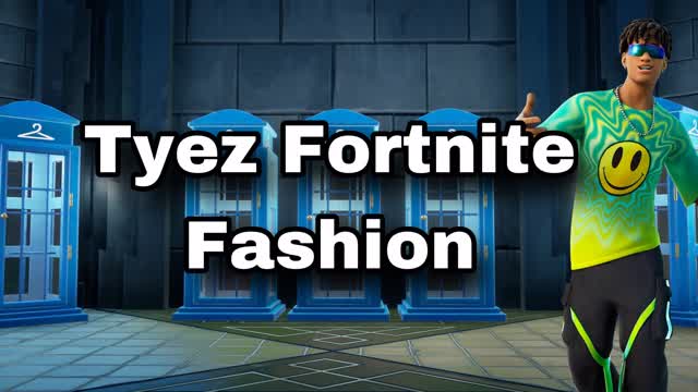 Tyez Fortnite Fashion