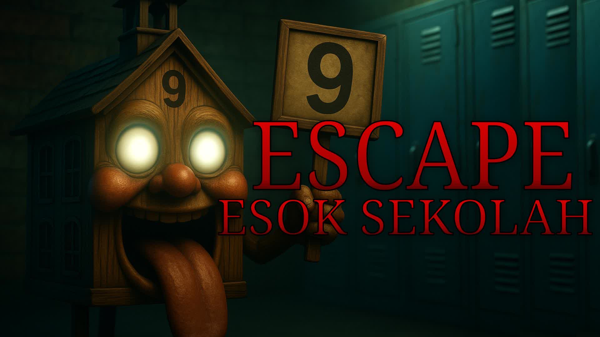 ESCAPE ESOK SEKOLAH [HORROR]