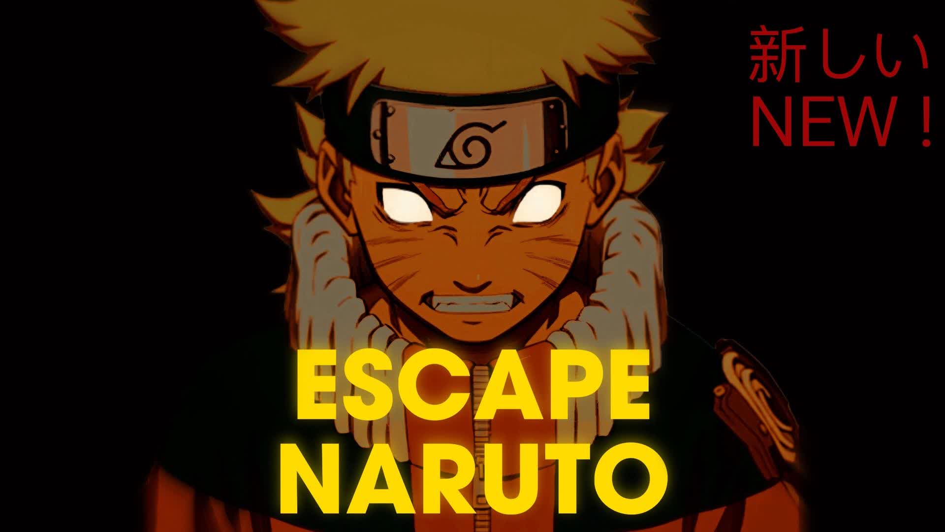 ESCAPE NARUTO [HORROR]