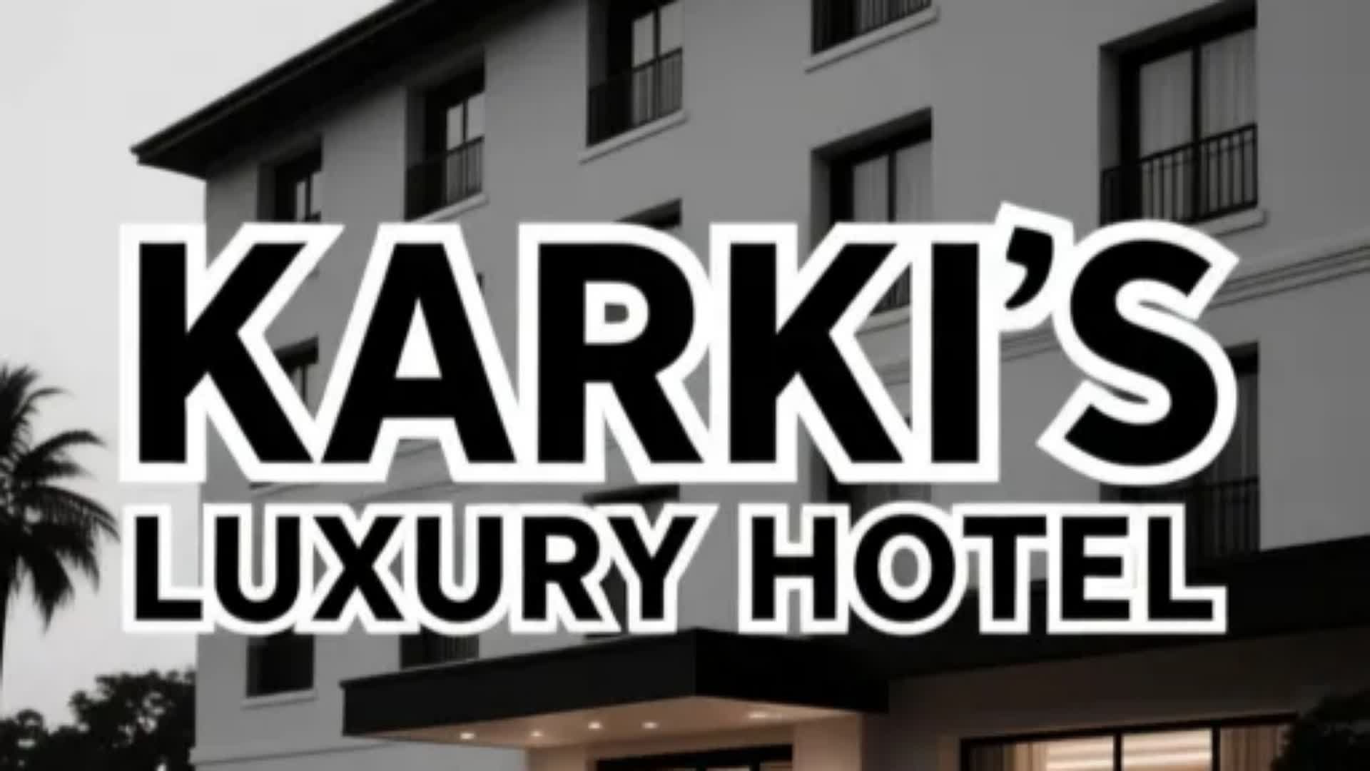 KARKI'S LUXURY HOTEL 🏨