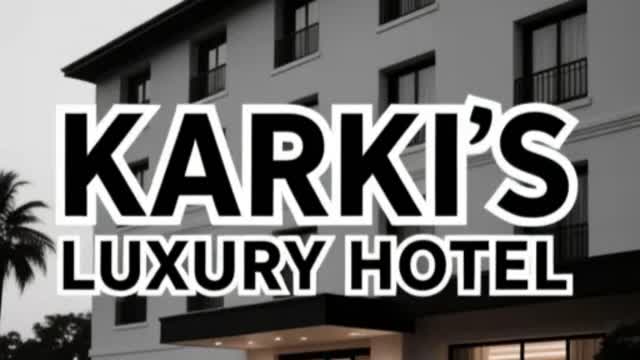 KARKI'S LUXURY HOTEL 🏨