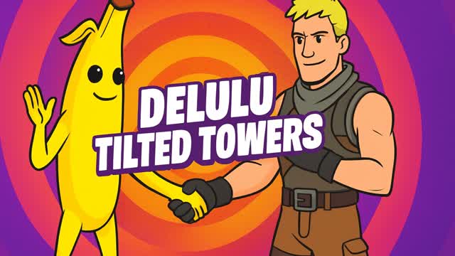 Delulu Tilted Towers