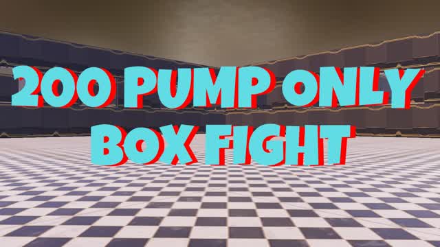 200 PUMP ONLY BOX FIGHT