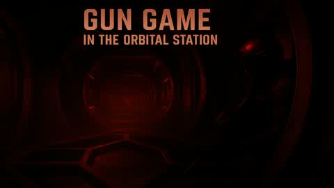 GUN GAME IN THE ORBITAL STATION