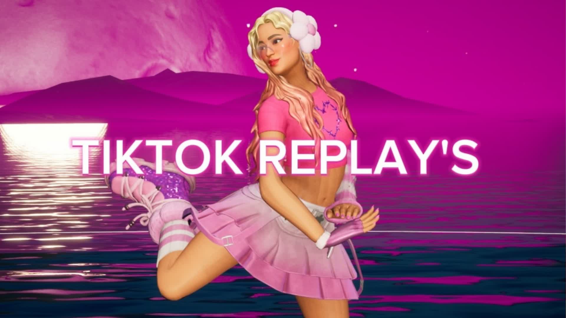 TIKTOK REPLAY'S ✨📽️