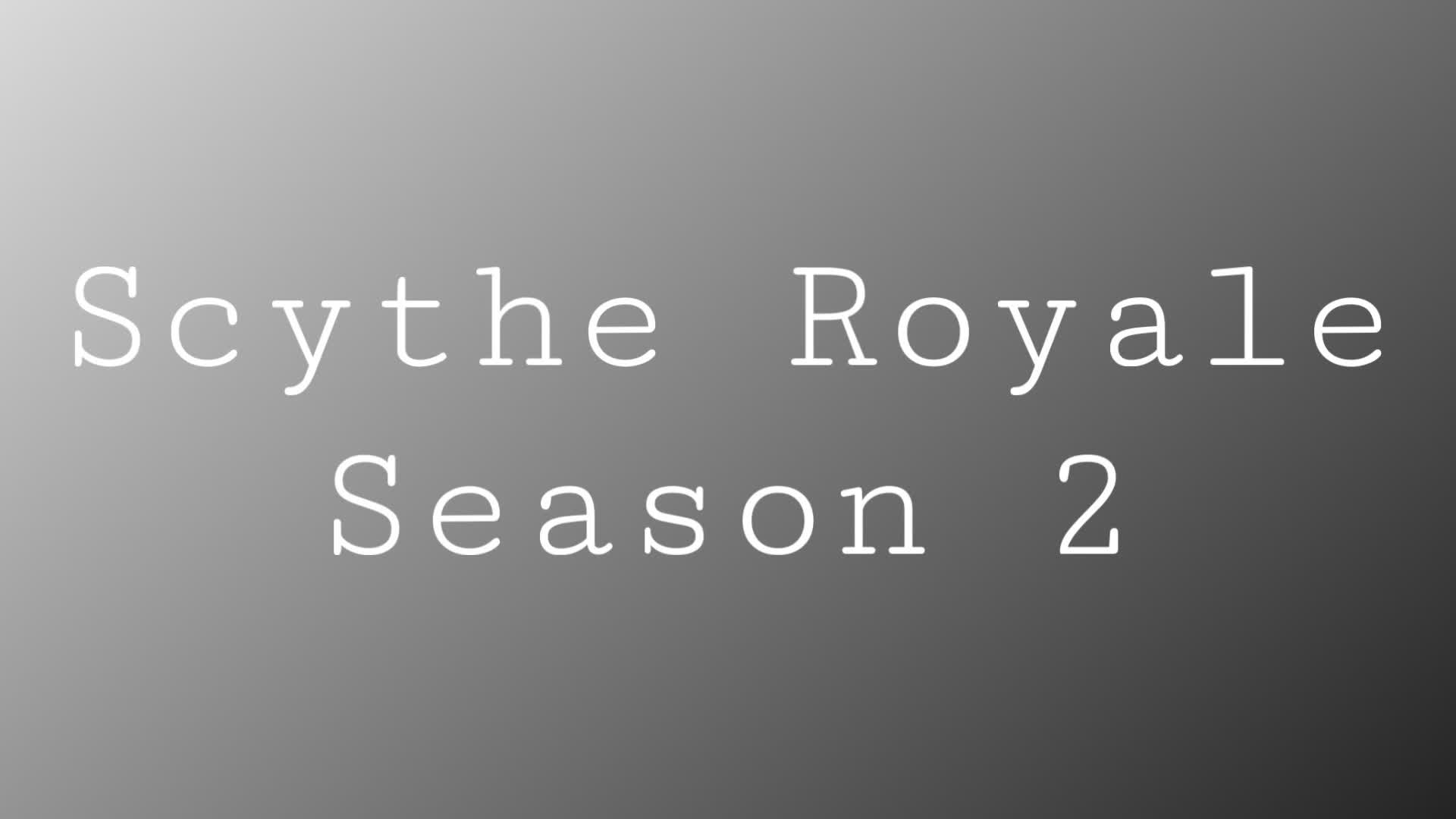 Scythe royale ssn 2 8772 4103 6182 by fnafduck fortnite creative map