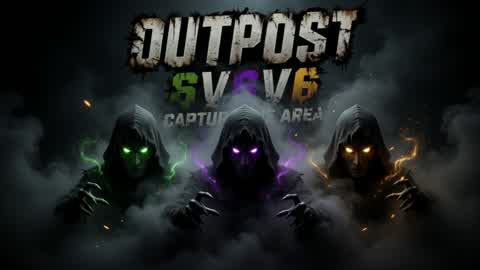 🏜️OUTPOST🏜️⚔️6v6v6⚔️