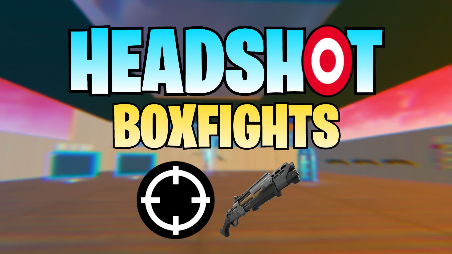 🎯HEADSHOT BOXFIGHTS🎯(Zxne)
