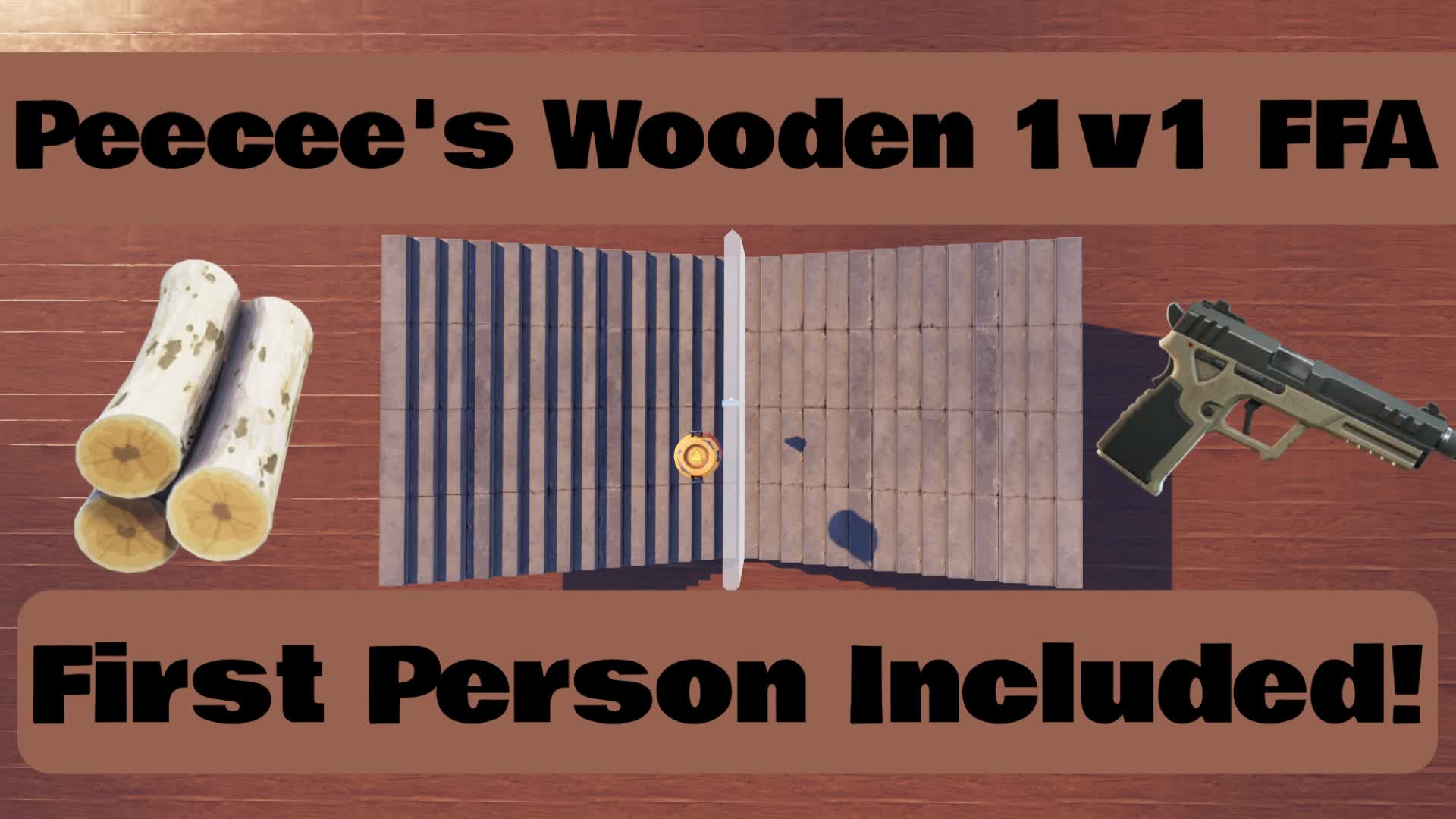 Peecee's Wooden 1v1 FFA