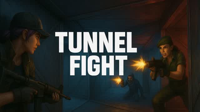 Tunnel Fight