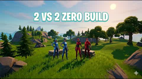 Zero Build 2vs2