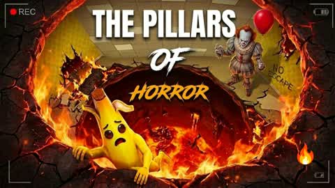 THE PILLARS OF HORROR💀