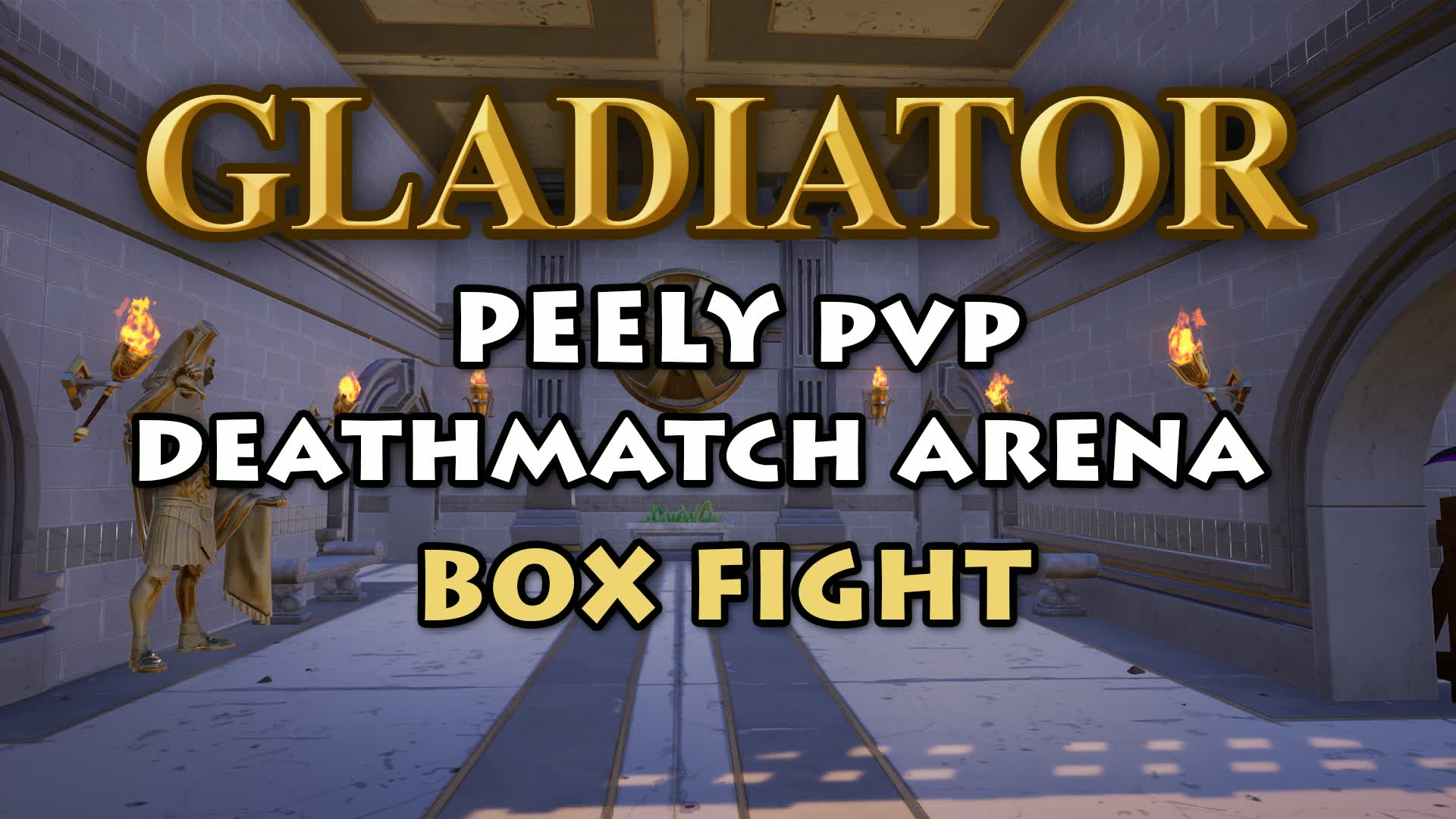 Gladiator : Peely PVP Deathmatch Arena