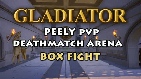 Gladiator : Peely PVP Deathmatch Arena