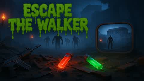 🧪 Escape The Walker 🧪