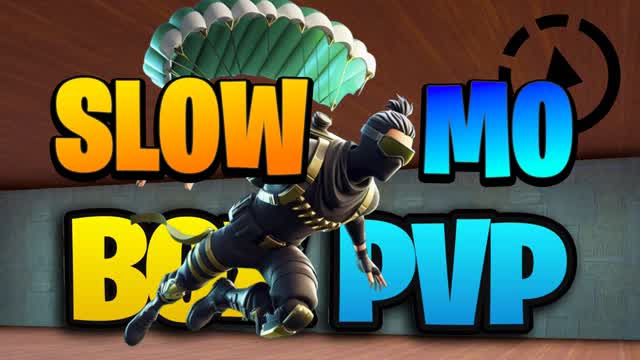 SLOW MO BOX PVP