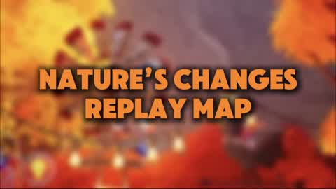 Nature’s Changes Replay Map