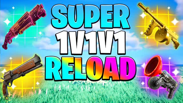 SUPER 1V1V1 RELOAD FREE FOR ALL