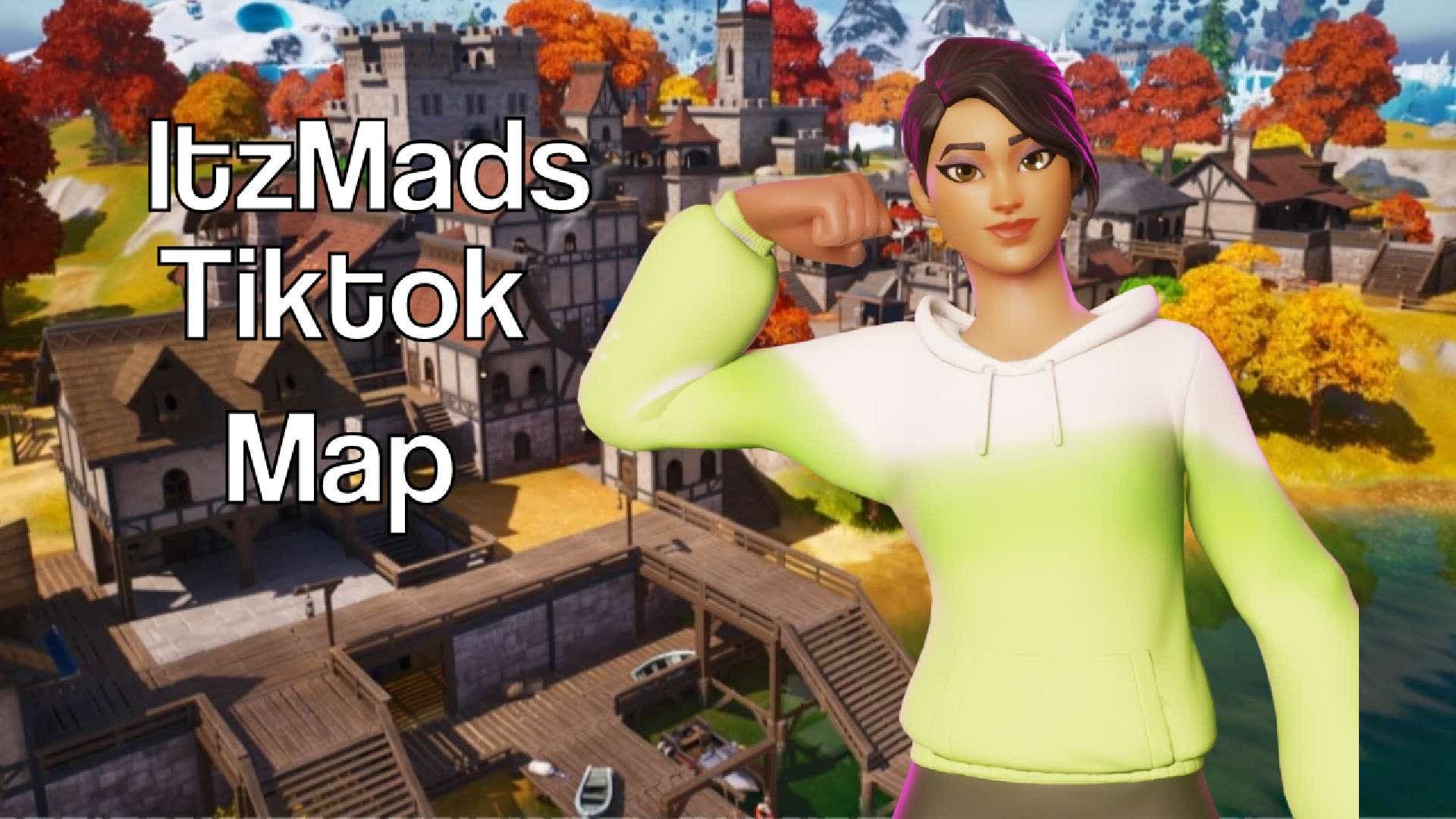 ITZMADZ TIKTOK MAP 7342-1233-6836 by phxzzx - Fortnite Creative Map ...