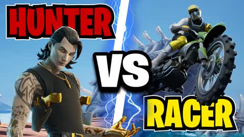 HUNTER VS RACERS