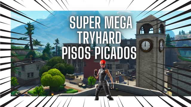 Super mega Tryhard pisos picados