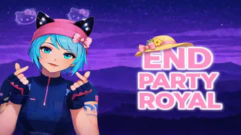 PARTY ROYAL END