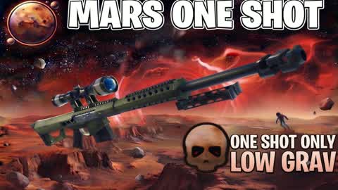 MARS ONE SHOT: LOW GRAV