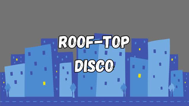ROOF-TOP DISCO