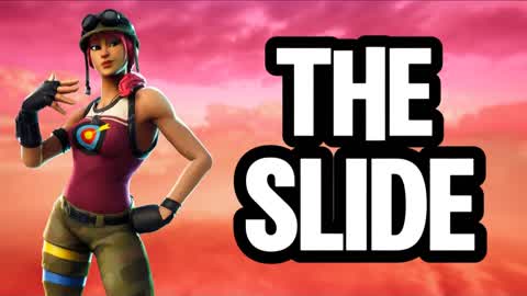 THE SLIDE