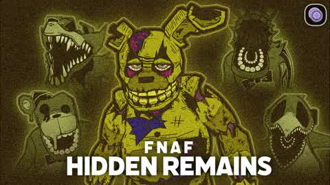 FNaF: HIDDEN REMAINS 🐻🍕 [HORROR]