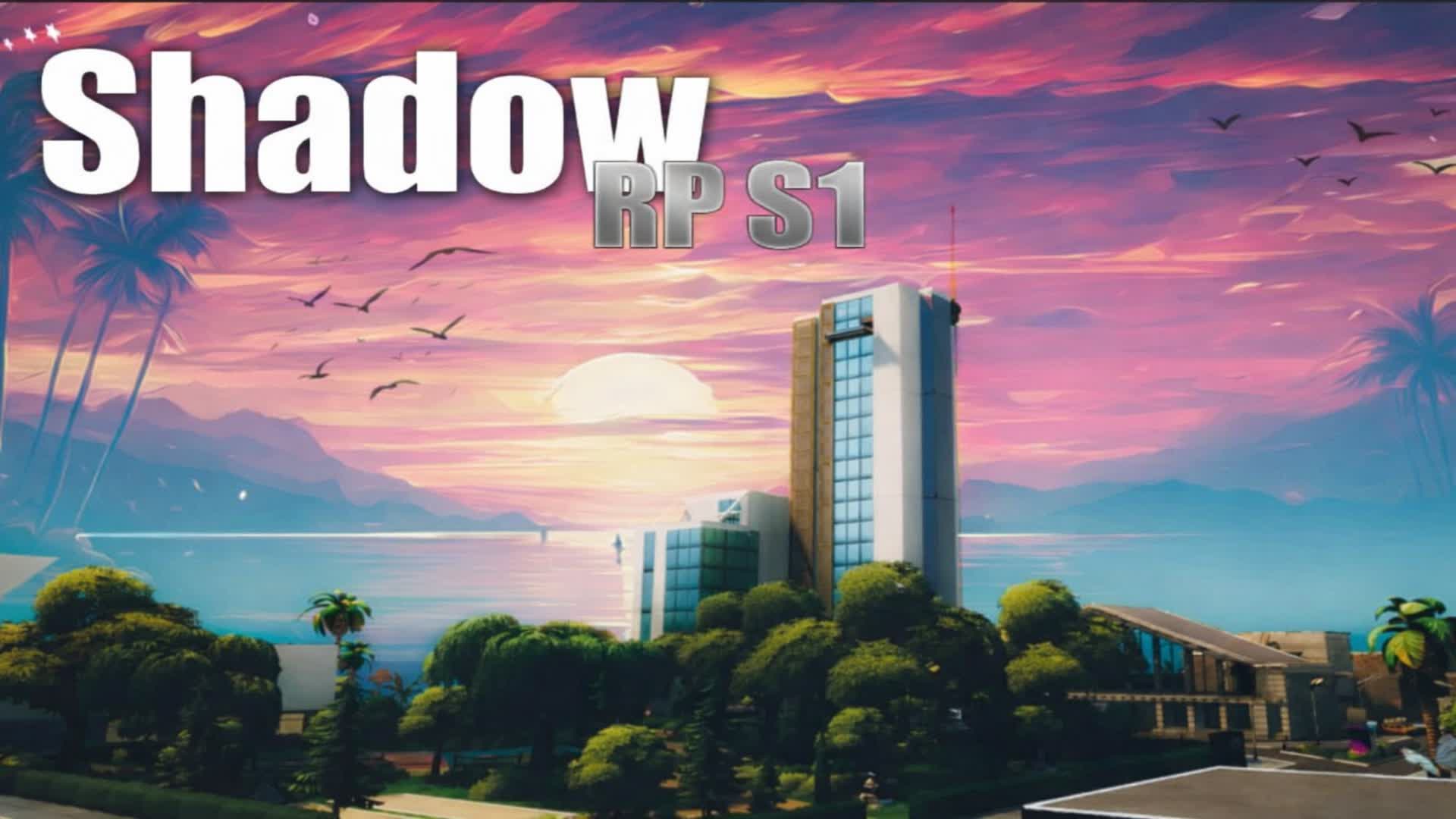 SHADOW RP -S1-