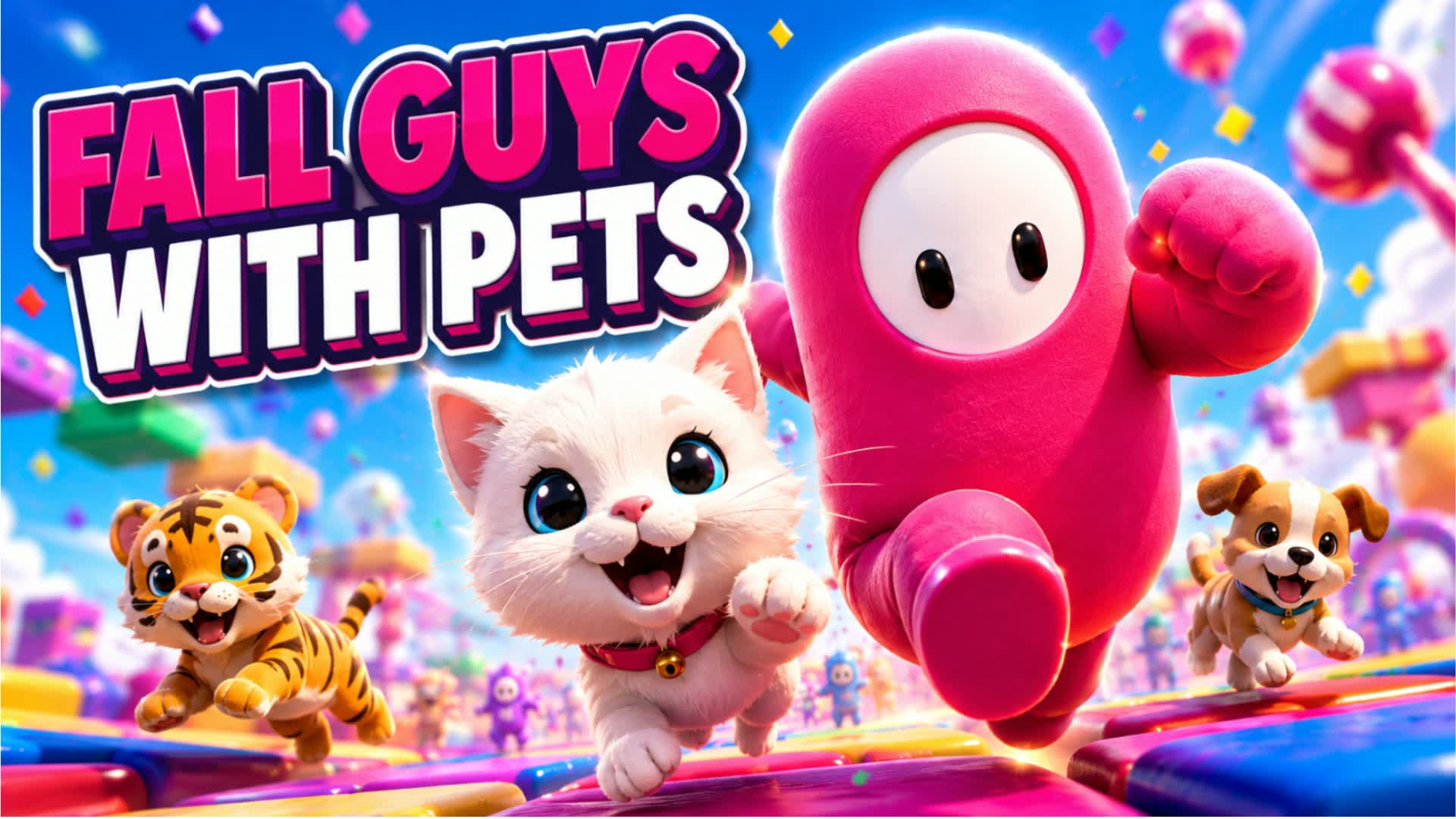 FallGuys with Pets!