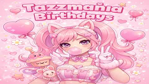 💖Tazzmania Birthdays💖
