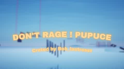 Don't rage ! Pupuce