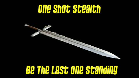 One Shot Stealth