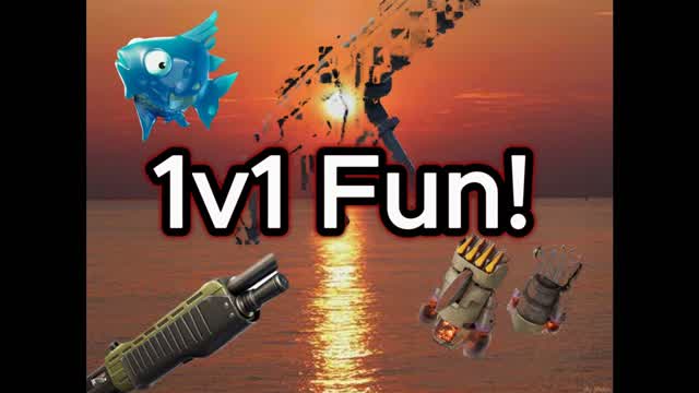 1v1 Fun!