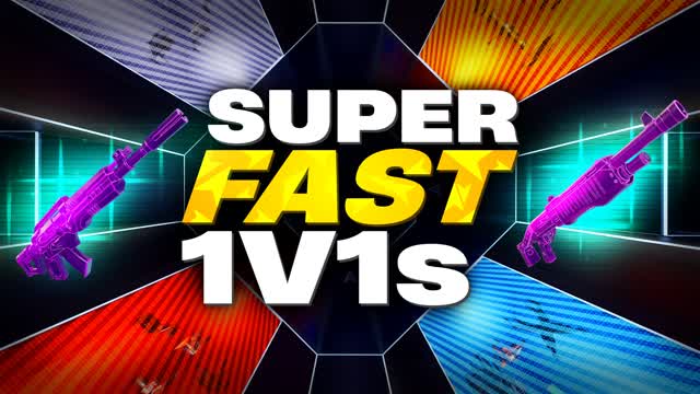 SUPER FAST 1V1s