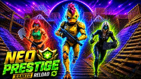 NEO PRESTIGE⚡RANKED RELOAD