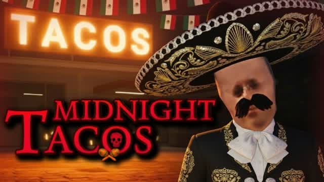 MIDNIGHT TACOS [HORROR]
