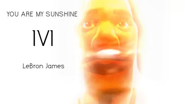 LeBron James 1v1 (YOU ARE MY SUNSHINE)