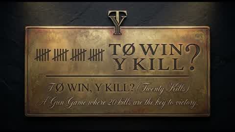 TØ WIN // Y KILL? (GUN GAME , 20 STAGES)