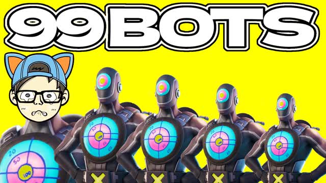 【zero build】99 bots