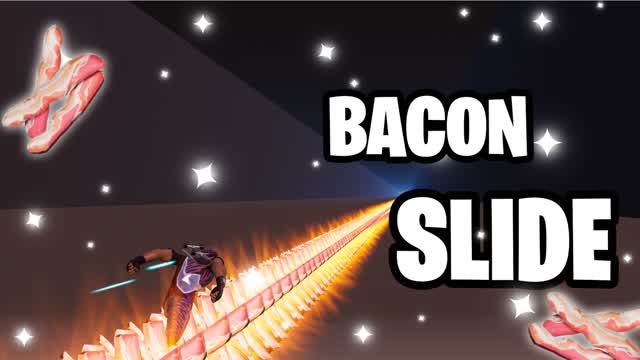 BACON SLIDE