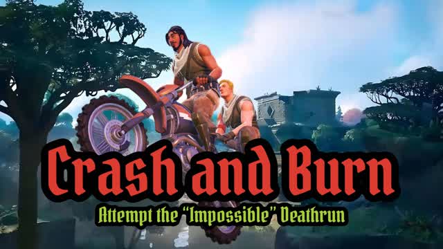 🔥Crash and Burn🔥